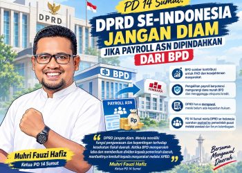 PD 14 Sumut: DPRD se-Indonesia Jangan Diam Jika Payroll ASN Dipindahkan dari BPD